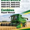 John Deere 9540i WTS, 9560i WTS, 9580i WTS, 9640i WTS, 9660i WTS, 9680i WTS Combines Repair Manual
