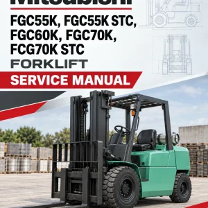 Mitsubishi FGC55K, FGC55K STC, FGC60K, FGC70K, FCG70K STC Forklift Service Manual Mitsubishi FGC55K, FGC55K STC, FGC60K, FGC70K, FCG70K STC Forklift Service Manual