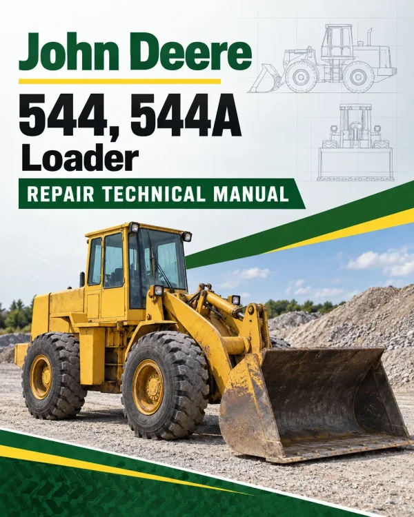 John Deere 544, 544A Loader Repair Technical Manual (TM1002) John Deere 544, 544A Loader Repair Technical Manual (TM1002)