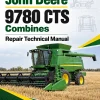 John Deere 9780 CTS Combines Repair Technical Manual John Deere 9780 CTS Combines Repair Technical Manual