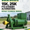 John Deere 15K, 25K PTO Standby Alternators Repair Technical Manual (TM1119) John Deere 15K, 25K PTO Standby Alternators Repair Technical Manual (TM1119)