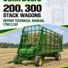 John Deere 200, 300 Stack Wagons Repair Technical Manual (TM1110) John Deere 200, 300 Stack Wagons Repair Technical Manual (TM1110)
