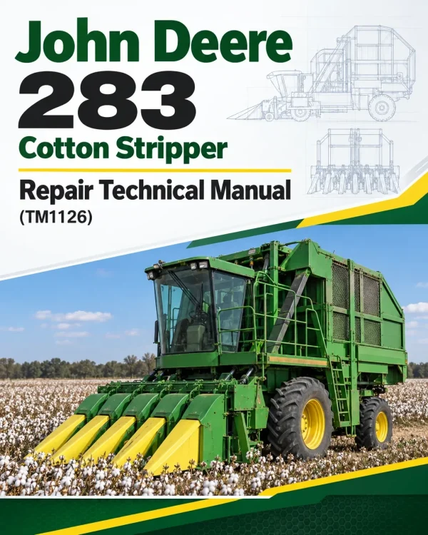 John Deere 283 Cotton Stripper Repair Technical Manual (TM1126)