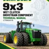 John Deere 9x3 Wet Clutch Drivetrain Component Technical Manual (CTM902919) John Deere 9x3 Wet Clutch Drivetrain Component Technical Manual (CTM902919)
