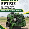 John Deere FPT F32 (SN F5AE9484BA008) Diesel Engines Component Technical Manual (CTM408119)