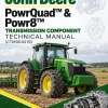 John Deere PowrQuadTM & Powr8TM Transmission Component Technical Manual (CTM904219) John Deere PowrQuadTM & Powr8TM Transmission Component Technical Manual (CTM904219)