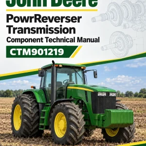 John Deere PowrReverser Transmission Component Technical Manual (CTM901219) John Deere PowrReverser Transmission Component Technical Manual (CTM901219)