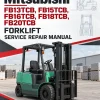 Mitsubishi FB13TCB, FB15TCB, FB16TCB, FB18TCB, FB20TCB Forklift Service Manual Mitsubishi FB13TCB, FB15TCB, FB16TCB, FB18TCB, FB20TCB Forklift Service Manual