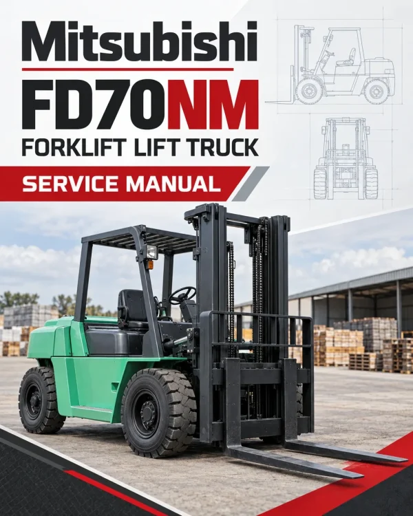 Mitsubishi FD70NM Forklift Lift Truck Service Manual