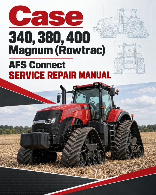 Case 340, 380, 400 Magnum (Rowtrac) AFS Connect Service Repair Manual Case 340, 380, 400 Magnum (Rowtrac) AFS Connect Service Repair Manual