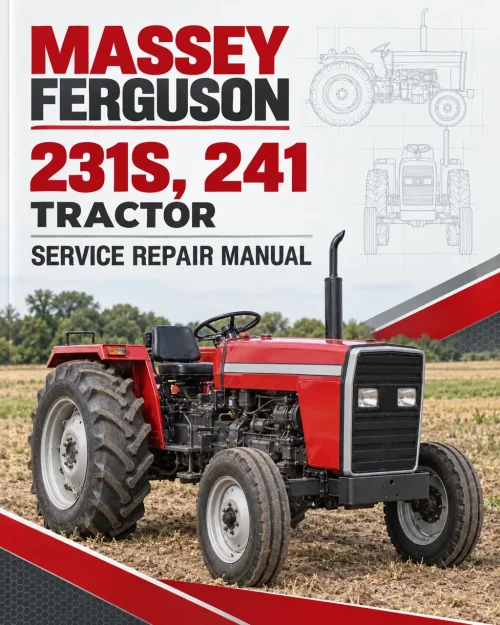 Massey Ferguson 231S, 241 Tractor Service Repair Manual Massey Ferguson 231S, 241 Tractor Service Repair Manual