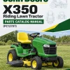 John Deere X350 Riding Lawn Tractor Parts Catalog Manual (PC12707)