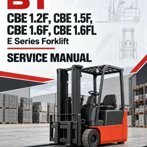 BT CBE 1.2F, CBE 1.5F, CBE 1.6F, CBE 1.6FL E Series Forklift Service Manual