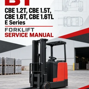 BT CBE 1.2T, CBE 1.5T, CBE 1.6T, CBE 1.6TL E Series Forklift Service Manual