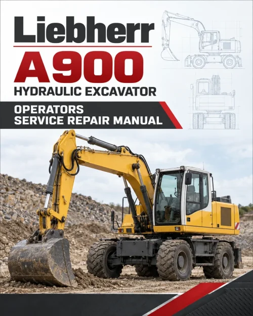 Liebherr A900 Hydraulic Excavator Operators Service Repair Manual Liebherr A900 Hydraulic Excavator Operators Service Repair Manual