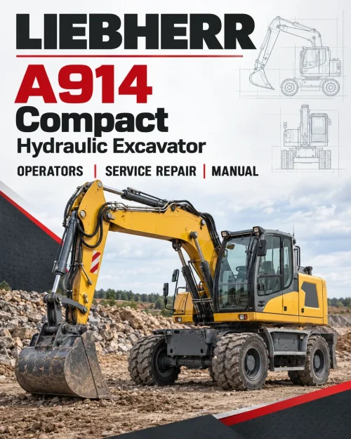 Liebherr A914 Compact Hydraulic Excavator Operators Service Repair Manual Liebherr A914 Compact Hydraulic Excavator Operators Service Repair Manual