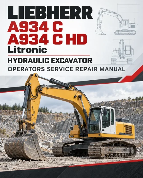 Liebherr A934 C, A934 C HD Litronic Hydraulic Excavator Operators Service Repair Manual Liebherr A934 C, A934 C HD Litronic Hydraulic Excavator Operators Service Repair Manual