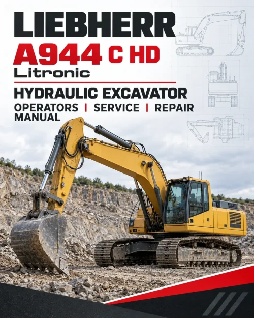 Liebherr A944 C HD Litronic Hydraulic Excavator Operators Service Repair Manual Liebherr A944 C HD Litronic Hydraulic Excavator Operators Service Repair Manual