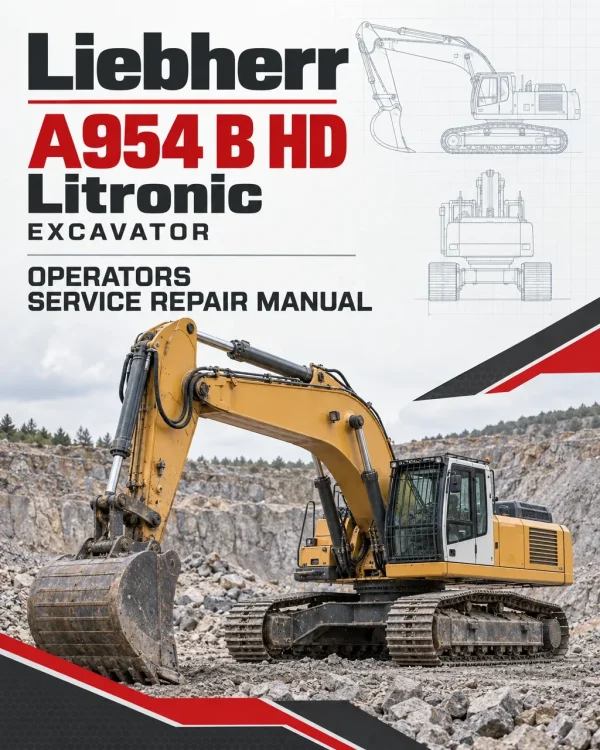 Liebherr A954 B HD Litronic Excavator Operators Service Repair Manual Liebherr A954 B HD Litronic Excavator Operators Service Repair Manual