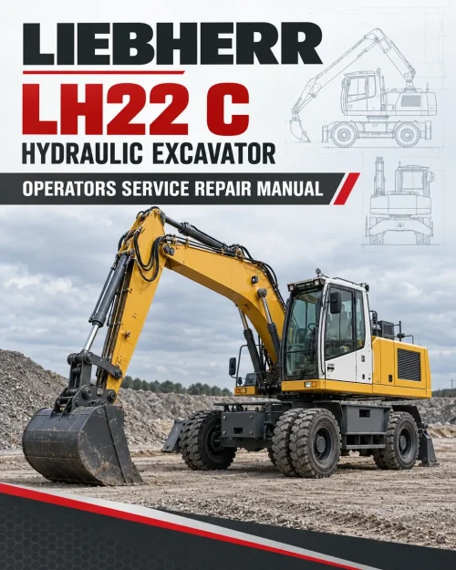 Liebherr LH22 C Hydraulic Excavator Operators Service Repair Manual Liebherr LH22 C Hydraulic Excavator Operators Service Repair Manual