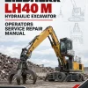 Liebherr LH40 M Hydraulic Excavator Operators Service Repair Manual Liebherr LH40 M Hydraulic Excavator Operators Service Repair Manual
