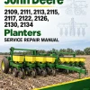 John Deere 2109, 2111, 2113, 2115, 2117, 2122, 2126, 2130, 2134 Planters Service Repair Manual John Deere 2109, 2111, 2113, 2115, 2117, 2122, 2126, 2130, 2134 Planters Service Repair Manual