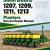 John Deere 1207, 1209, 1211, 1213 Planters Service Repair Manual (TM810419) John Deere 1207, 1209, 1211, 1213 Planters Service Repair Manual (TM810419)