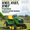 John Deere X107, X127, X167 Tractors Service Repair Manual (TM166319) John Deere X107, X127, X167 Tractors Service Repair Manual (TM166319)