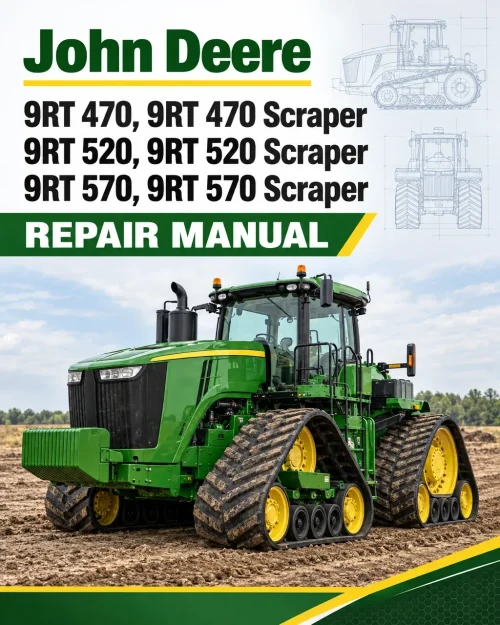 John Deere 9RT 470, 9RT 470 Scraper, 9RT 520, 9RT 520 Scraper, 9RT 570, 9RT 570 Scraper Repair Manual (TM165119) John Deere 9RT 470, 9RT 470 Scraper, 9RT 520, 9RT 520 Scraper, 9RT 570, 9RT 570 Scraper Repair Manual (TM165119)