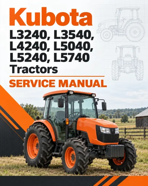 Kubota L3240, L3540, L4240, L5040, L5240, L5740 Tractors Service Manual Kubota L3240, L3540, L4240, L5040, L5240, L5740 Tractors Service Manual