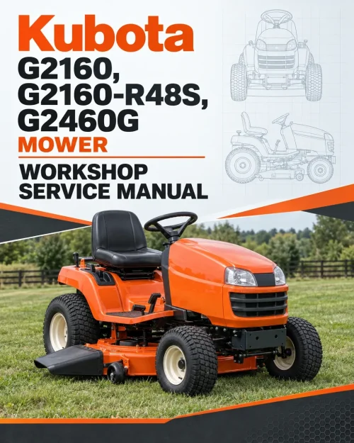 Kubota G2160, G2160-R48S, G2460G Mower Workshop Service Manual Kubota G2160, G2160-R48S, G2460G Mower Workshop Service Manual