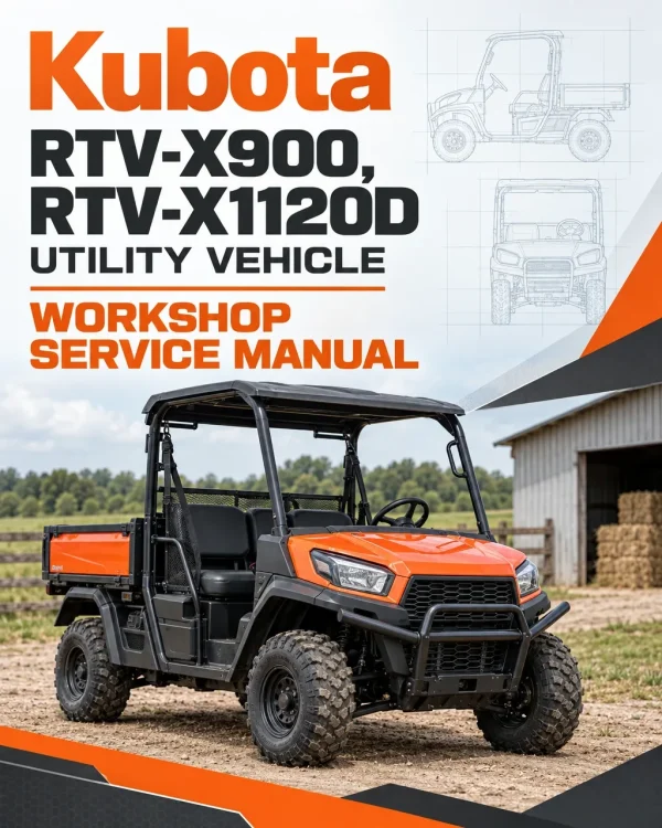 Kubota RTV-X900, RTV-X1120D Utility Vehicle Workshop Service Manual