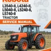 Kubota L3540-II, L4240-II, L5040-II, L5240-II, L5740-II Tractor Service Manual Kubota L3540-II, L4240-II, L5040-II, L5240-II, L5740-II Tractor Service Manual