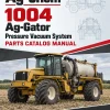 Ag-Chem 1004 Ag-Gator Pressure Vacuum System Parts Catalog Manual Ag-Chem 1004 Ag-Gator Pressure Vacuum System Parts Catalog Manual