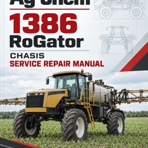 Ag-Chem 1386 RoGator Chasis Service Repair Manual Ag-Chem 1386 RoGator Chasis Service Repair Manual