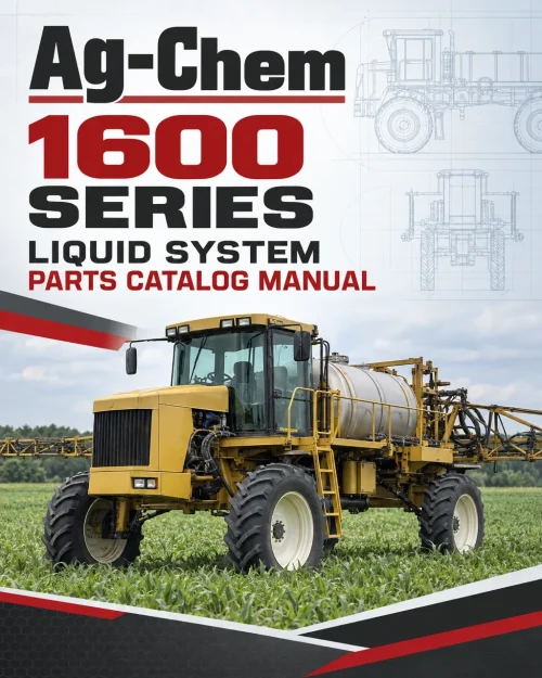 Ag-Chem 1600 Series Liquid System Parts Catalog Manual Ag-Chem 1600 Series Liquid System Parts Catalog Manual