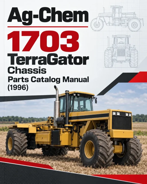 Ag-Chem 1703 TerraGator Chassis Parts Catalog Manual (1996) Ag-Chem 1703 TerraGator Chassis Parts Catalog Manual (1996)