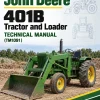 John Deere 401B Tractor and Loader Technical Manual (TM1091) John Deere 401B Tractor and Loader Technical Manual (TM1091)