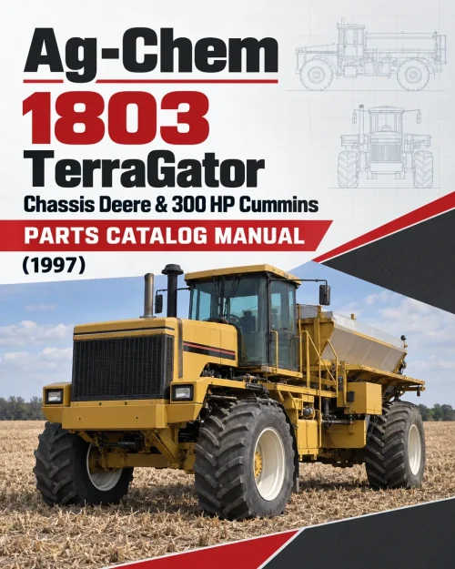 Ag-Chem 1803 TerraGator Chassis Deere & 300 HP Cummins Parts Catalog Manual (1997)
