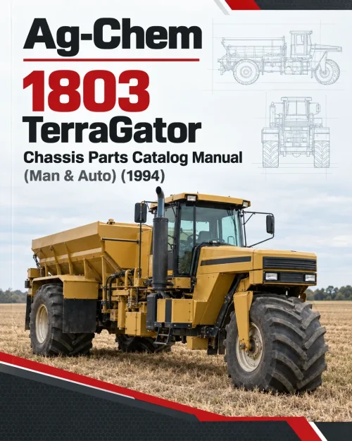 Ag-Chem 1803 TerraGator Chassis Parts Catalog Manual (Man & Auto) (1994)