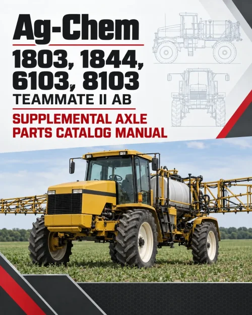 Ag-Chem 1803, 1844, 6103, 8103 Teammate II AB Supplemental Axle Parts Catalog Manual (1997)