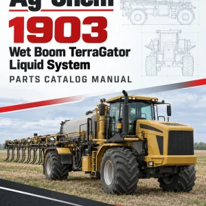 Ag-Chem 1903 Wet Boom TerraGator Liquid System Parts Catalog Manual Ag-Chem 1903 Wet Boom TerraGator Liquid System Parts Catalog Manual
