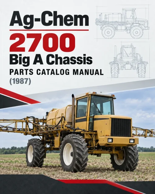 Ag-Chem 2700 Big A Chassis Parts Catalog Manual (1987)