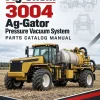 Ag-Chem 3004 Ag-Gator Pressure Vacuum System Parts Catalog Manual Ag-Chem 3004 Ag-Gator Pressure Vacuum System Parts Catalog Manual