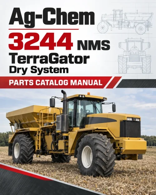 Ag-Chem 3244 NMS TerraGator Dry System Parts Catalog Manual (2008) Ag-Chem 3244 NMS TerraGator Dry System Parts Catalog Manual (2008)