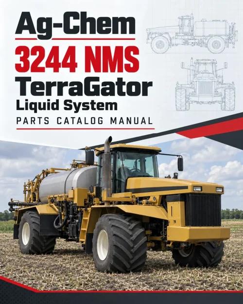 Ag-Chem 3244 NMS TerraGator Liquid System Parts Catalog Manual Ag-Chem 3244 NMS TerraGator Liquid System Parts Catalog Manual