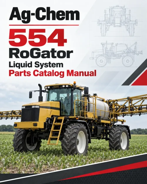 Ag-Chem 554 RoGator Liquid System Parts Catalog Manual Ag-Chem 554 RoGator Liquid System Parts Catalog Manual