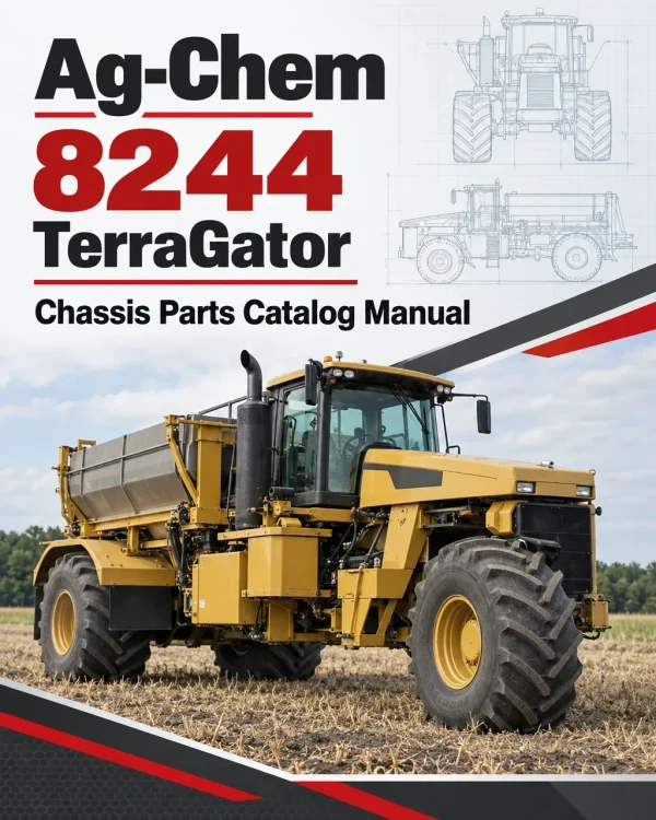 Ag-Chem 8244 TerraGator Chassis Parts Catalog Manual Ag-Chem 8244 TerraGator Chassis Parts Catalog Manual