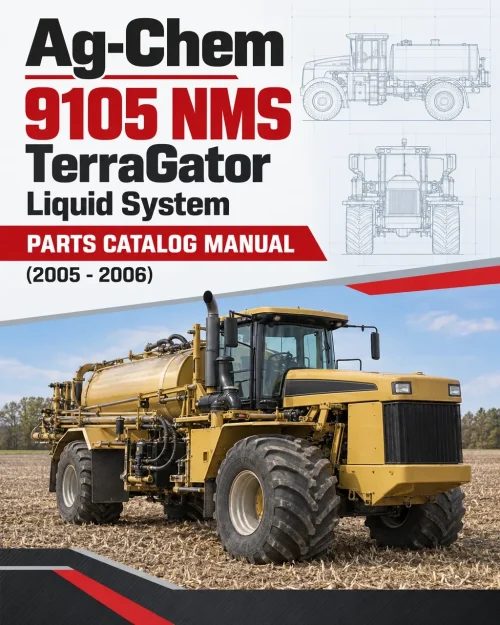 Ag-Chem 9105 NMS TerraGator Liquid System Parts Catalog Manual (2005 - 2006) Ag-Chem 9105 NMS TerraGator Liquid System Parts Catalog Manual (2005 - 2006)