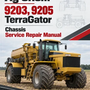 Ag-Chem 9203, 9205 TerraGator Chassis Service Repair Manual Ag-Chem 9203, 9205 TerraGator Chassis Service Repair Manual